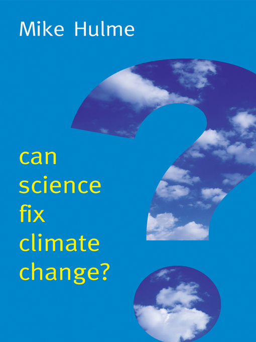 Title details for Can Science Fix Climate Change by Mike Hulme - Available